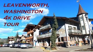 Leavenworth Washington  4k Driving Tour  Dashcam [upl. by Pavkovic]