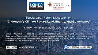 Special Open Forum on Indonesia’s Climate Future Land Energy and Governance  Panel 2 [upl. by Delmer]