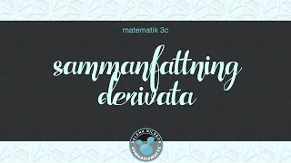 3c sammanfattning 2 derivata [upl. by Hazel]