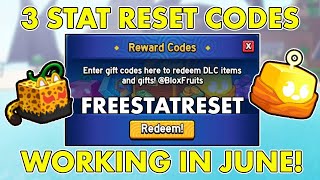 JUNE ALL 3 WORKING Stat Reset Codes in 1 minute Blox Fruits [upl. by Dowell]