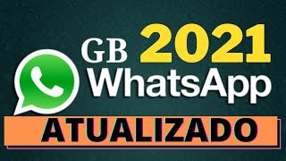 GBWhatsapp Atualizado 2021 SAIU😨 Como Baixar e instalar WhatsApp GB 2021 atualizado EM 2021 [upl. by Leeban494]