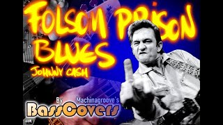 FOLSOM PRISON BLUES Johnny Cash by Machinagrooves BassCovers [upl. by Htrap]