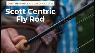 Scott Centric Fly Rod  OnTheWater Review with Zeke Hersh [upl. by Dara796]