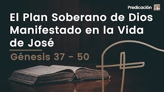 El Plan Soberano de Dios en la Vida de José・Genesis 37 – 50 Evis Carballosa [upl. by Matilde]