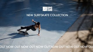 Long Island Presents New Surfskate Collection out now [upl. by Nickolaus]