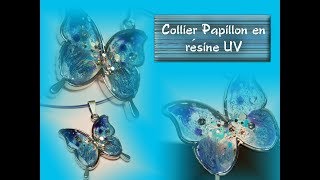 Tuto Papillon en résine UV et tout en couleurs [upl. by Janek116]