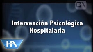 Intervención Psicológica Hospitalaria [upl. by Ydnahs]