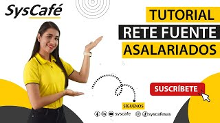 Retención en la Fuente para Asalariados  SysCafé 📂 [upl. by Metts900]