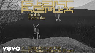 Calvin Harris RagnBone Man  Giant Robin Schulz Remix Audio [upl. by Elgar]