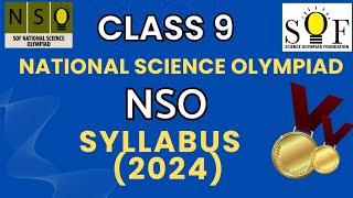 Class 9 National Science Olympiad Syllabus 2024  NSO 2024  Level 1  Science Olympiad Foundation [upl. by Anivram]