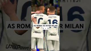 AS Roma vs Inter Milan  Serie A 202425 football efootball shorts [upl. by Mitinger]