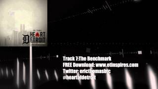 7 Heart Of Detroit  The Benchmark [upl. by Llertnov]