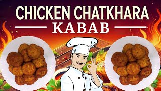 Are You Missing Out on the BEST Chicken Chatkhara Kabab Recipe [upl. by Aivatnuahs120]