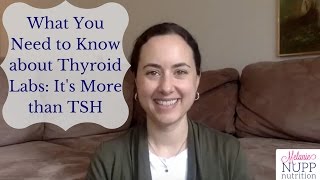 What You Need to Know about Thyroid Labs Its More than TSH [upl. by Aisnetroh]