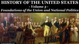 HISTORY OF THE UNITED STATES Volume 3  FULL AudioBook  Greatest AudioBooks [upl. by Mohammad]