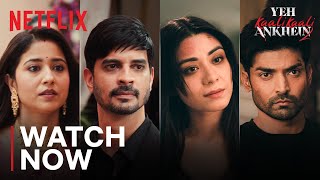 Yeh Kaali Kaali Ankhein Season 2  Watch Now  Tahir Aanchal Shweta Gurmeet  Netflix India [upl. by Kevin273]