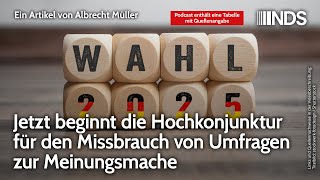 Jetzt beginnt die Hochkonjunktur für den Missbrauch von Umfragen zur Meinungsmache  A Müller NDS [upl. by Lehplar]