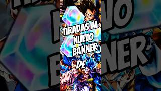 💥TIRADAS AL NUEVO BANNER parati foryou dbl dbledit dragonballlegends fypp dblegends paratii [upl. by Kirshbaum]