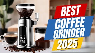 Top 5 BEST Electric Coffee Grinder in 2025 [upl. by Ahsinej]