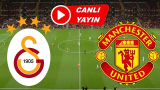 GALATASARAY MANCHESTER UNİTED MAÇI CANLI İZLE [upl. by Merras]