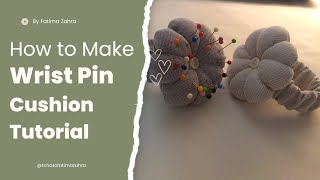 DIY Wrist Pin Cushion  How to Make a Wrist Pincushion  Pin Holder [upl. by Claiborn21]