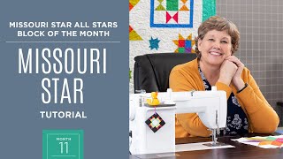 Month 11 All Stars Block of the Month with Jenny Doan of Missouri Star Quilt Co Video Tutorial [upl. by Assirod]