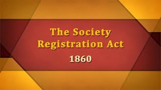 The Society Registration Act 1860 [upl. by Unam]