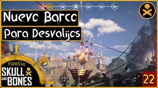 Nuevo Barco para Desvalijos Skull and Bones gameplay español [upl. by Abehsile947]