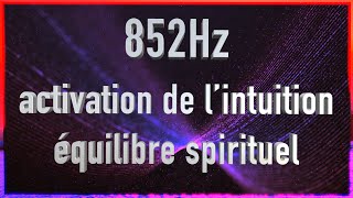 Fréquence de guérison 852hz agit sur le système nerveux avec battements binauraux 4hz [upl. by Aala301]