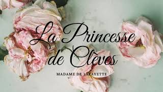 Livre audio La princesse de Clèves de Madame de La Fayette 1678 [upl. by Rramahs]