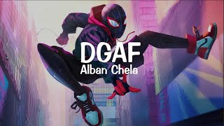 Alban Chela  DGAF lyrics [upl. by Garfield429]