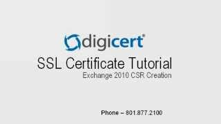 DigiCert SSL Certificate CSR Creation  Exchange 2010 [upl. by Katti42]