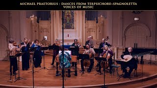 Praetorius Dances from Terpsichore Spagnoletta Voices of Music 4K UHD [upl. by Nicoline573]