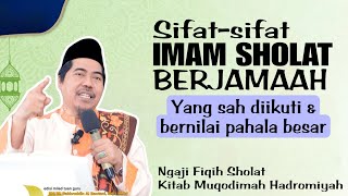 Sifatsifat Imam Sholat Berjamaah Yg Sah diikuti amp Bernilai Pahala Besar ° KH Fakhruddin Al Bantani [upl. by Vories28]