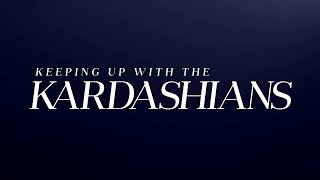 The Kardashians Have A New Home  KUWTK  E [upl. by Hamel]