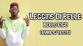 Bello FiGO  Leggins Di Pelle TestoLyrics [upl. by Avra]