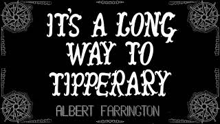 Its a Long Long Way to Tipperary  Albert Farrington  1915 [upl. by Vaclav]