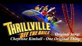 Thrillville Off The Rails Soundtrack  Cheyenne Kimball  One Original Thing [upl. by Norrag]