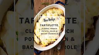 Tartiflette Recipe  Classic French Potato Onion amp Bacon Casserole [upl. by Elburr]