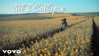 Till I Collapse Lyrics [upl. by Kerrie360]