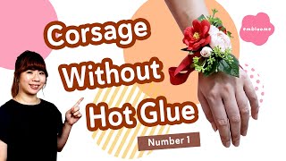 How To Make Wrist Corsages Without Hot Glue 1  Personal Wedding Flower Series Ep5 Silk Flowers [upl. by Yar]