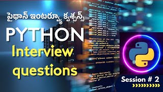 Python interview questions session 2 [upl. by Nocaed]