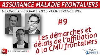 Affiliation CMU frontaliers  quelles démarches et quels délais [upl. by Ahsimat]