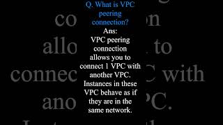 Q31 What is VPC peering connection by saikumarvalaboju [upl. by Manaker707]