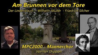 quotAm Brunnen vor dem Torequot  MPC2000Männerchor  Werner Dippon [upl. by Airetak379]