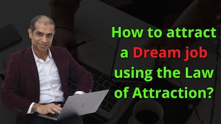 How to attract a job using Law of Attraction  Attract Your Dream Job  Mitesh Khatri LOA Coach [upl. by Lachance]