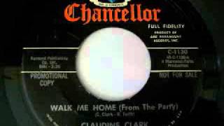 Claudine Clark  Walk Me Home From The Party 1963 [upl. by Athiste]