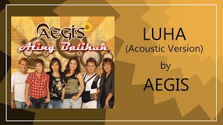 Aegis Luha Acoustic Lyric Video [upl. by Fricke]