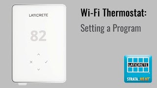 STRATAHEAT WiFi Thermostat  Setting a Program [upl. by Alesram325]