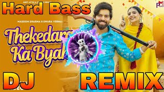 Thekedara Ka Byah Masoom Sharma Dj Remix Song  New Haryanvi Dj Remix Song 2023 [upl. by Uhile]